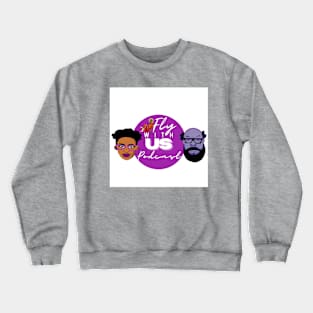 Fly with us podcast Crewneck Sweatshirt